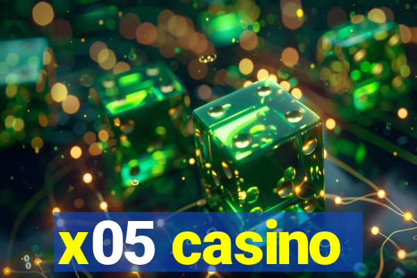 x05 casino